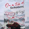 Visuel go on a tue schubert